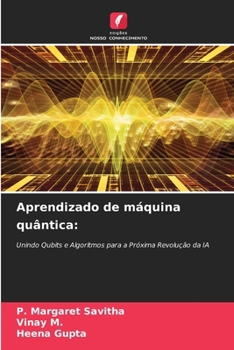 Paperback Aprendizado de máquina quântica [Portuguese] Book
