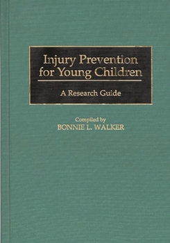 Hardcover Injury Prevention for Young Children: A Research Guide Book