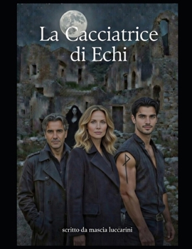 Paperback La cacciatrice di echi [Italian] Book