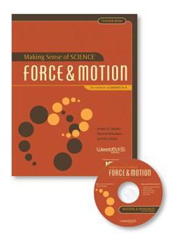 Paperback Making Sense of Science: Force & Motion for Teachers of Grades 6-8, Teacher Book [With CDROM] Book