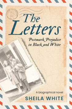 Paperback The Letters: Postmark Prejudice in Black and White Book