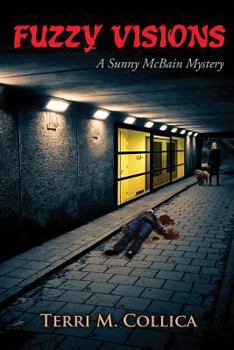 Paperback Fuzzy Visions: A Sunny McBain Mystery Book