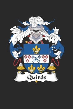 Paperback Quiros: Quiros Coat of Arms and Family Crest Notebook Journal (6 x 9 - 100 pages) Book