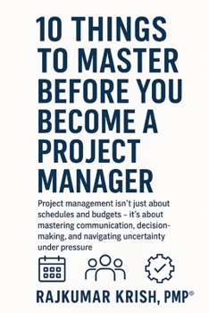 10 Things to Master Before You Become a Project Manager