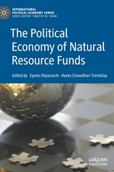 Hardcover The Political Economy of Natural Resource Funds Book