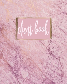 Client Record Book: Customer Profile And Appointment Organizer