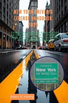 New york driver's license handbook 2025: Essential Guide to Passing the NY DMV Written Test—Updated Laws, Road Signs, and 300+ Real Practice Questions ... (DMV) with possible questions and Answers)