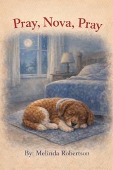Pray, Nova, Pray (Nova Book Series)