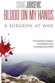 Paperback Blood on my hands: A surgeon at war Book