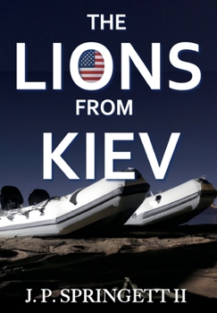 Hardcover The Lions From Kiev: An "Onyx Switchblade" Novel Book