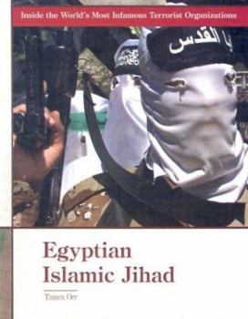 Egyptian Islamic Jihad (Inside the World's Most Infamous Terrorist Organizations)