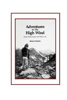 Paperback Adventures in the High Wind: Poetic Observations and Other Lore Book