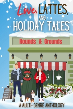 Paperback Love, Lattes, and Holiday Tales: A Multi-Genre Romance Charity Anthology Book