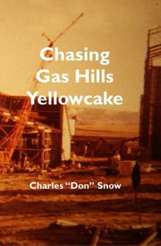 Chasing Gas Hills Yellowcake