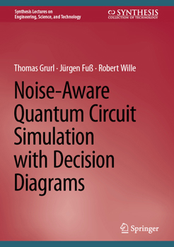 Hardcover Noise-Aware Quantum Circuit Simulation with Decision Diagrams Book