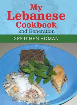 Hardcover My Lebanese Cookbook, 2Nd Generation Book