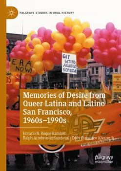 Paperback Memories from Queer Latina and Latino San Francisco, 1960s-1990s (Palgrave Studies in Oral History) Book