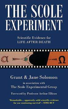 Paperback The Scole Experiment: Scientific Evidence for Life After Death Book