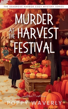 Murder at the Harvest Festival (The Seagrove Harbor Cozy Mystery)