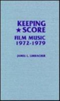 Hardcover Keeping Score: Film Music 1972-1979 Book