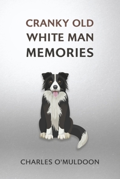 Paperback Cranky Old White Man Memories Book