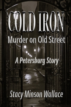 Paperback Cold Iron: Murder on Old Street: A Petersburg Story Book