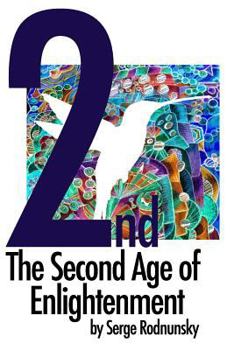 Paperback The Second Age of Enlightenment: A vision for our future Book