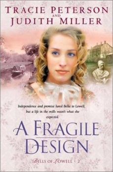 A Fragile Design (Bells of Lowell, Book 2) - Book #2 of the Bells of Lowell