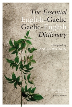 The Essential Gaelic-English/English-Gaelic Dictionary