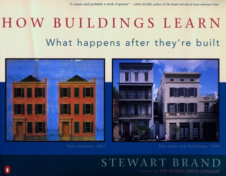 Paperback How Buildings Learn: What Happens After They're Built Book