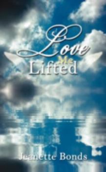 Paperback Love Lifted Me Book