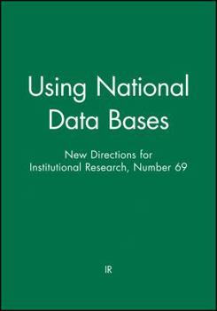 Paperback Using National Data Bases: New Directions for Institutional Research, Number 69 Book