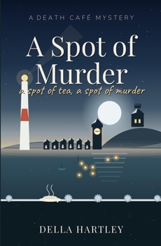 Paperback A Spot of Murder: A Death Café Mystery Book
