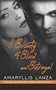 Paperback A Bounty of Blood and Betrayal Book
