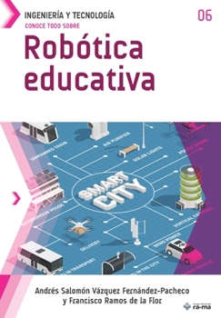 Paperback Conoce todo sobre Robótica educativa [Spanish] Book