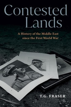 Hardcover Contested Lands: A History of the Middle East Since the First World War Book