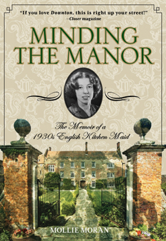 Paperback Minding the Manor: The Memoir of a 1930s English Kitchen Maid Book