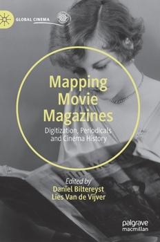 Hardcover Mapping Movie Magazines: Digitization, Periodicals and Cinema History Book