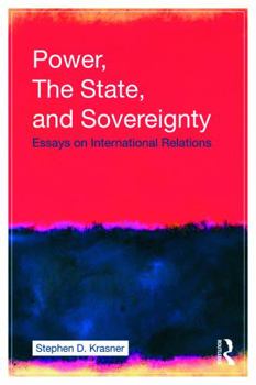 Paperback Power, the State, and Sovereignty: Essays on International Relations Book