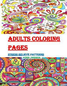 Paperback Adults Coloring Pages: Stress Relieve Book