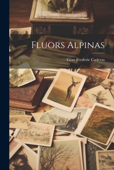 Paperback Fluors Alpinas [Romansh] Book