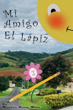 Paperback Mi Amigo El Lápiz [Spanish] Book