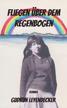Fliegen ?ber dem Regenbogen