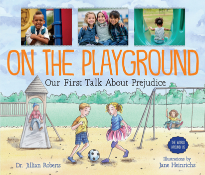 On the Playground: Our First Talk about Prejudice - Book  of the World Around Us