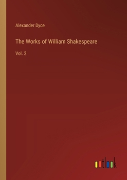 Paperback The Works of William Shakespeare: Vol. 2 Book