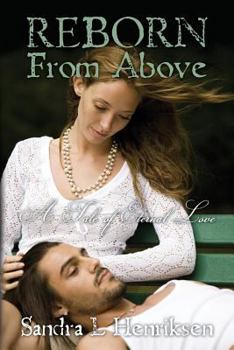 Paperback Reborn From Above: A Tale of Eternal Love Book