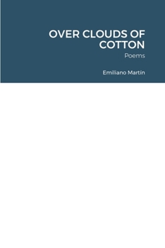 Paperback Over Clouds of Cotton: Poems Book