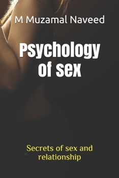 Psychology of sex: Secrets of sex and relationship