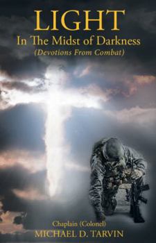 Paperback Light In The Midst of Darkness: (Devotions From Combat) Book