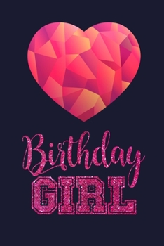 Paperback Birthday Girl: Guest Book, Geomitric Heart Birthday Notebook Gifts for Girls Food Journal 6x9 100 noBleed Book